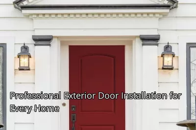 Professional Exterior Door Installation for Every Home Professional Exterior Door Installation for Every Home